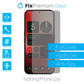 Протектор за екран за Nothing Phone (2a), Хидрогел Anti-Spy, FixPremium