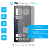Протектор за екран за Nothing Phone (3a) Pro, Хидрогел Anti-Spy, FixPremium