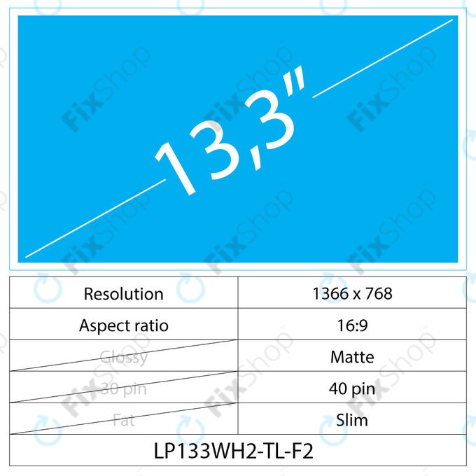 LCD Slim Matte 40 pin WXGA HD, 13.3